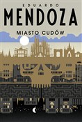 Miasto cud... - Eduardo Mendoza - Ksiegarnia w niemczech