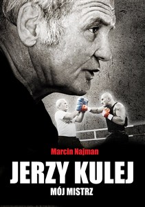 Obrazek Jerzy Kulej Mój mistrz