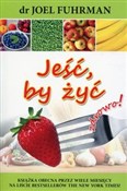 Jeść, by ż... - Joel Fuhrman -  Książka z wysyłką do Niemiec 