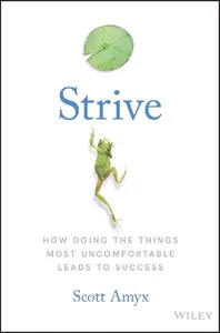 Obrazek Strive How Doing The Things Most Uncomfortable Leads to Success
