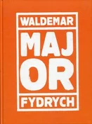 Polska książka : Major - Waldemar Fydrych