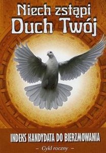 Bild von Niech zstąpi Duch Twój Indeks kandydata do Bierzmowania - cykl roczny