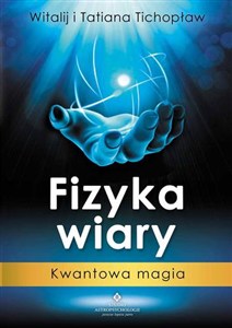 Obrazek Fizyka wiary Kwantowa magia