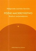 Zobacz : Późne maci... - Małgorzata Lesińska-Sawicka