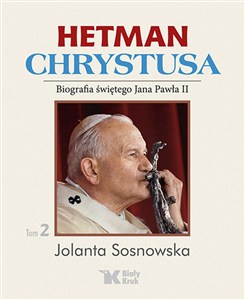 Bild von Hetman Chrystusa Tom 2 Biografia świętego Jana Pawła II