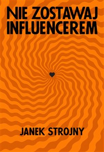 Obrazek Nie zostawaj influencerem