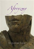 Aforyzmy - Bogusław Bujak - Ksiegarnia w niemczech