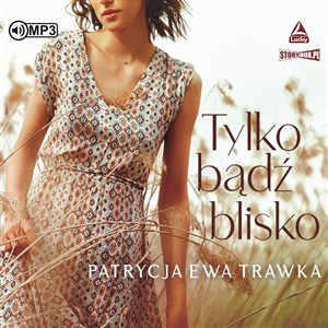 Bild von [Audiobook] CD MP3 Tylko bądź blisko