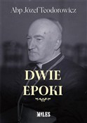 Książka : Dwie epoki... - Józef Teodorowicz