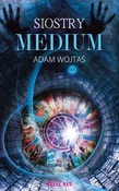Siostry me... - Adam Wojtaś -  Książka z wysyłką do Niemiec 