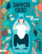 Polnische buch : Śmieciogró... - Ola Woldańska-Płocińska