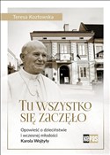 Książka : Tu wszystk... - Teresa Kozłowska