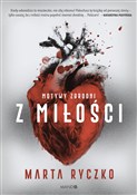 Zobacz : Z miłości ... - Marta Ryczko