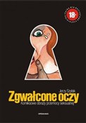 Zgwałcone ... - Jerzy Szyłak -  Książka z wysyłką do Niemiec 