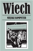 Zobacz : Niejaki ko... - Stefan Wiechecki Wiech