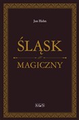 Zobacz : Śląsk magi... - Jan Hahn