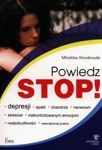 Bild von Powiedz stop! depresji apatii chandrze nerwicom stresowi niekontrolowanym emocjom nadpobudliwości wewnętrznej pustce