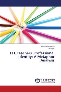 Bild von Efl Teachers' Professional Identity A Metaphor Analysis