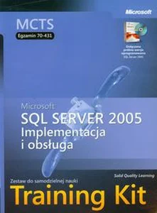 Obrazek MCTS Egzamin 70-431 Implementacja i obsługa Microsoft SQL Server 2005 Training Kit + CD Zestaw do samodzielnej nauki