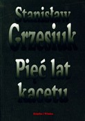 Pięć lat k... - Stanisław Grzesiuk -  Polnische Buchandlung 