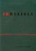 Zobacz : Irreligia - Jarosław Babiński