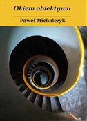 Okiem obie... - Paweł Michalczyk -  Książka z wysyłką do Niemiec 