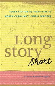 Bild von Long Story Short Flash Fiction by Sixty-five of North Carolina's Finest Writers