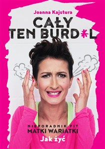 Bild von Cały ten burdel Nieporadnik Fit Matki Wariatki