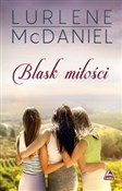 Zobacz : Blask miło... - Lurlene McDaniel