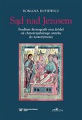 Sąd nad Je... - Romana Rupiewicz -  polnische Bücher