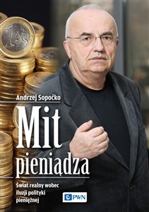 Bild von Mit pieniądza Świat realny wobec iluzji polityki pieniężnej