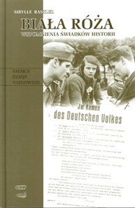 Obrazek Biała róża Wspomnienia świadków historii