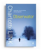 Obserwator... - Charlotte Link -  polnische Bücher