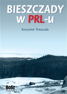 Obrazek Bieszczady w PRL-u