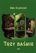 Trzy baśni... - Ewa Oleksiuk - buch auf polnisch 