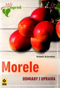 Obrazek Morele Odmiany i uprawa