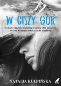 Polska książka : W ciszy gó... - Natalia Kulpińska