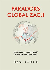 Bild von Paradoks globalizacji Demokracja i przyszłość światowej gospodarki