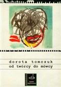 Zobacz : Od twórcy ... - Dorota Tomczuk