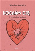 Kocham cię... - Monika Sawicka -  Książka z wysyłką do Niemiec 