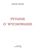 Pytanie o ... - Adam Janas -  Książka z wysyłką do Niemiec 