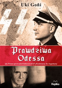 Bild von Prawdziwa Odessa Jak Peron sprowadził hitlerowskich zbrodniarzy do Argentyny