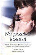 Na przekór... - Melanie Davies, Lynne Barrett-Lee -  Książka z wysyłką do Niemiec 