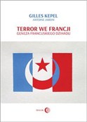 Terror we ... - Gilles Kepel, Antoine Jardin -  Książka z wysyłką do Niemiec 