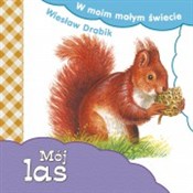 Polska książka : Mój las - Wiesław Drabik