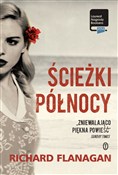 Polnische buch : Ścieżki Pó... - Richard Flanagan