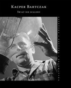 Zobacz : Świat nie ... - Kacper Bartczak