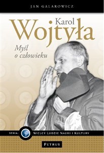 Obrazek Karol Wojtyła Myśl o człowieku