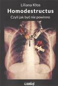 Homodestru... - Liliana Kłos -  polnische Bücher