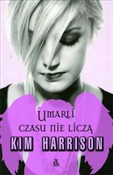 Umarli cza... - Kim Harrison - buch auf polnisch 